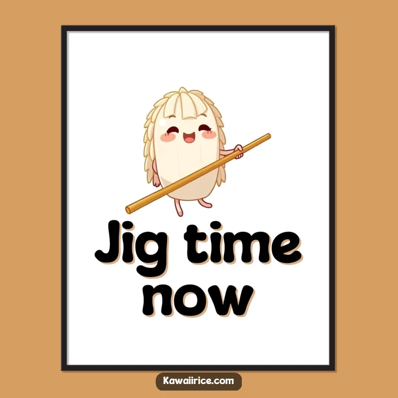 Funny Rice Jig Poster: Decorate with Dance, Humorous Art